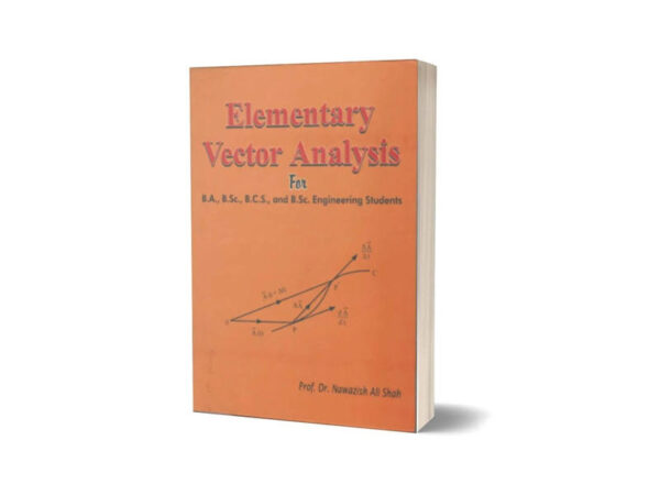 Elementary Vector Analysis By Nawazish Ali Shah