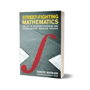 Street-Fighting Mathematics By Sanjoy Mahajan