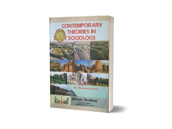 Contemporary theories in Sociology By Dr Muhammad Khalid