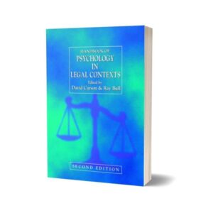 Handbook of Psychology in Legal Contexts 2nd Edition By Ray Bull