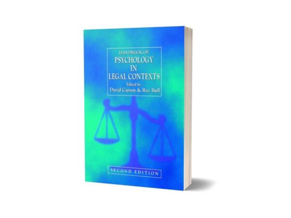 Handbook of Psychology in Legal Contexts 2nd Edition By Ray Bull