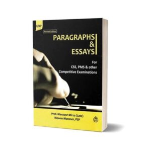 Paragraphs & Essays For CSS & PCS By Prof Manzoor Mirza
