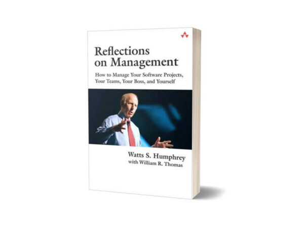 Reflections on Management How to Manage Your Software Projects
