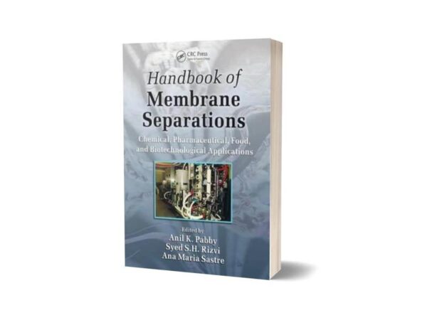 Handbook of Membrane Separations By Anil K. Pabby