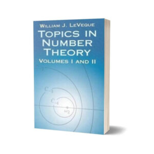 Topics in Number Theory Vol 1 and 2 By William Judson LeVeque