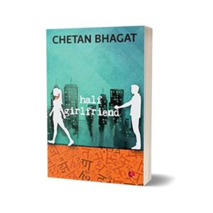 Half Girlfriend By Chetan Bhagat