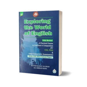 Exploring the world of English By Syyid Saadat Ali Shah