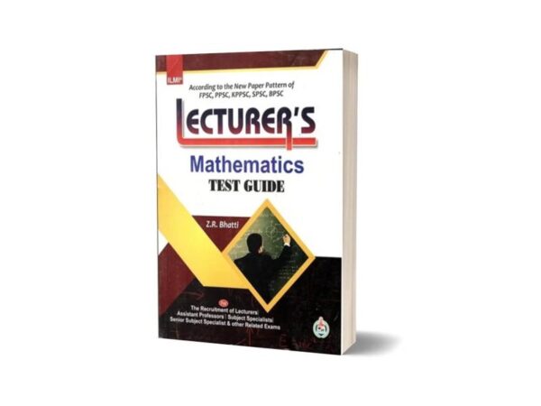 Lecturer’s Mathematics Test Guide By Z.R. Bhatti