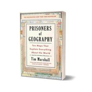 Prisoners of Geography By Tim Marshall