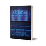 Screenplay Writing the Picture 2nd Edition By Robin U Russin