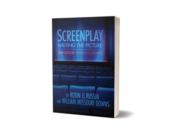 Screenplay Writing the Picture 2nd Edition By Robin U Russin
