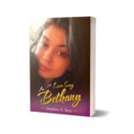 A Love Song for Bethany Beautiful Love Story By Stephen K. Bess