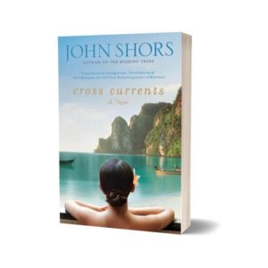 Cross Currents By John Shors
