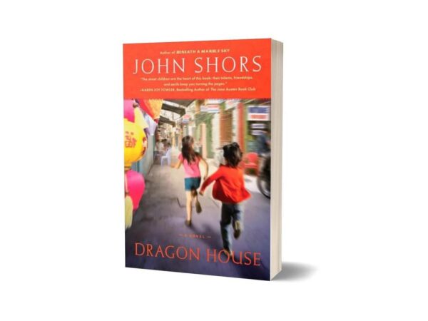 Dragon House By John Shors
