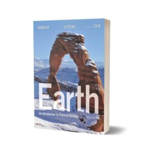 Earth An Introduction to Physical Geology 12th Edition By Edward J. Tarbuck