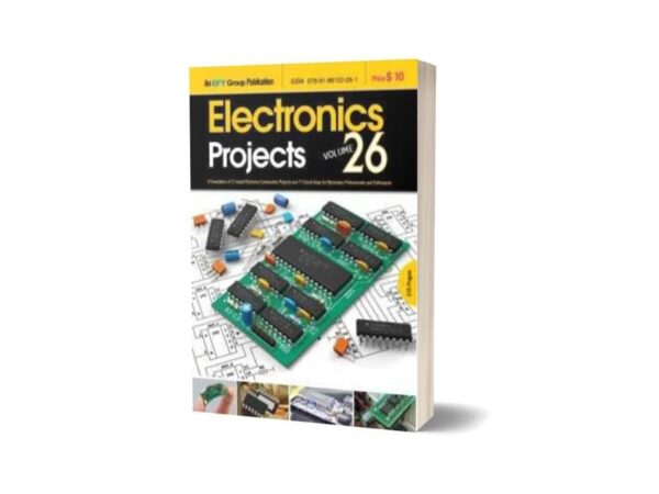 Electronics Projects Vol 26 By EFY Enterprises Pvt Ltd