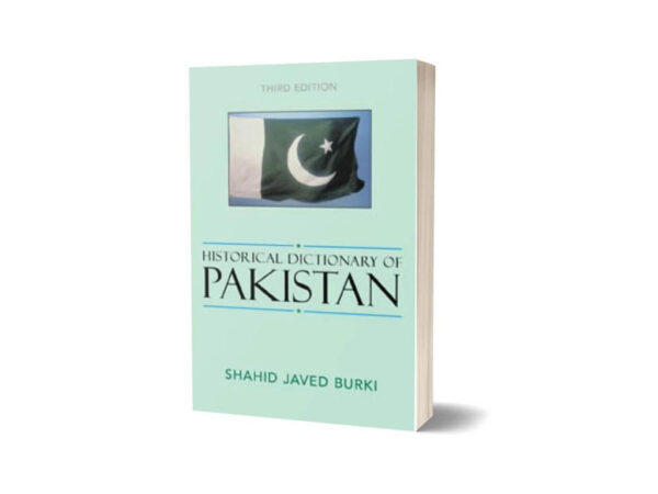 Historical Dictionary of Pakistan 3rd Edition By Shahid Javed Burki