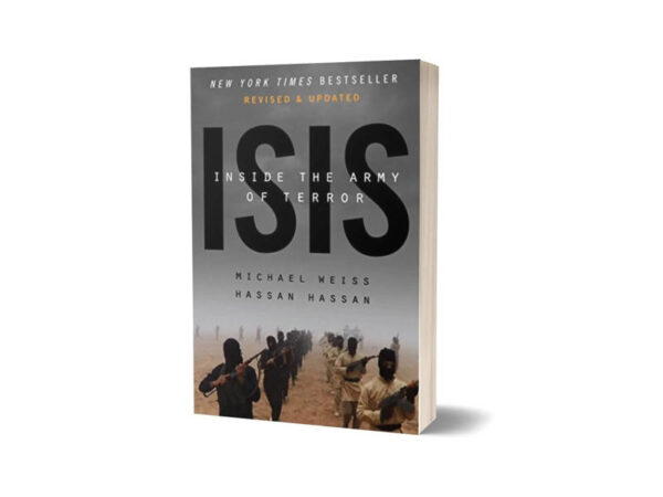 ISIS Inside the Army of Terror By Michael Weiss
