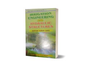 Irrigation Engineering and Hydraulic Structures By Santosh Kumar Garg Vol 1,2