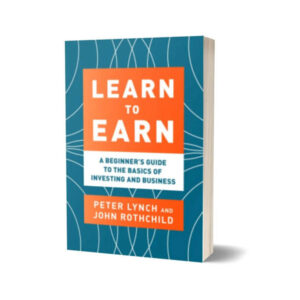 Learn to Earn Book By John Rothchild and Peter Lynch