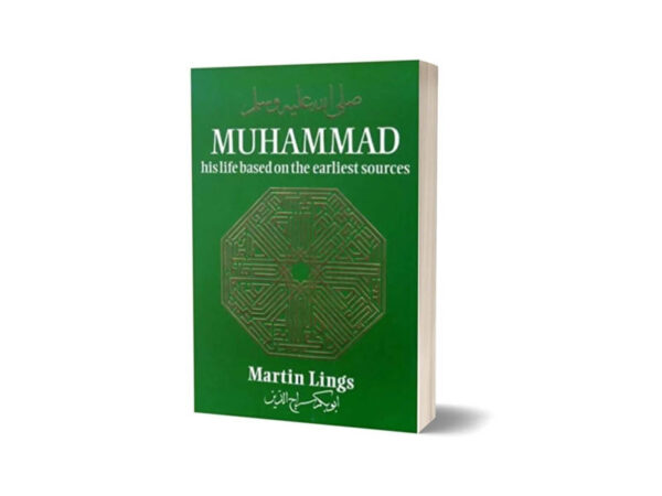 Muhammad His Life Based on the Earliest Sources Book By Martin Lings