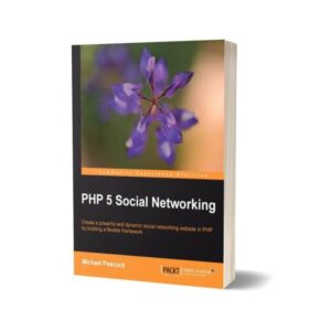 PHP 5 Social Networking By Michael Peacock