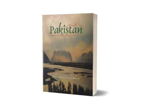 Pakistan Glimpses of vistas History and Culture By Riaz Mohammad Khan