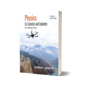 Physics for Scientists and Engineers 10th Color Edition By Raymond A. Serway