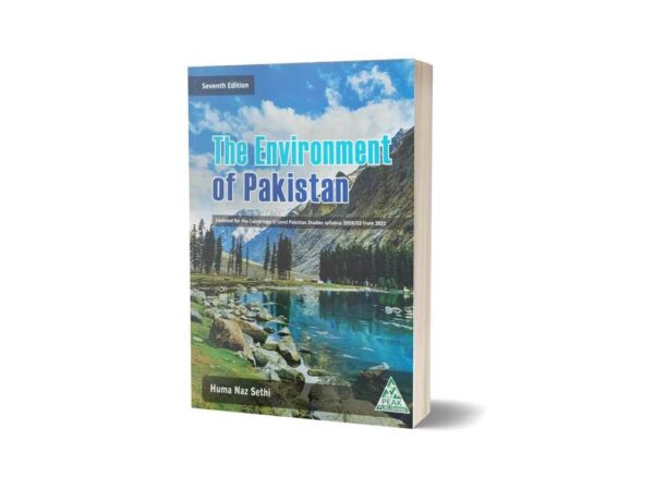 The Environment of Pakistan By Huma Naz Sethi