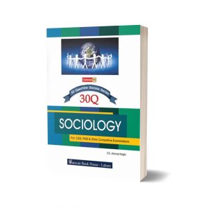 30 Question Success Series Sociology PMS CSS By Ch. Ahmad Najib