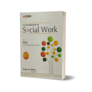 An Introduction To Social Work For PMS By Waqar Aziz Bhutta-JWT