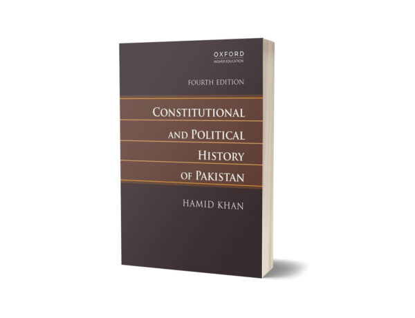 Constitutional and Political History of Pakistan 4th Edition By Hamid Khan