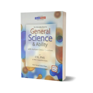 An Introduction to General Science & Ability By Naveed Aslam Dogar- JWT