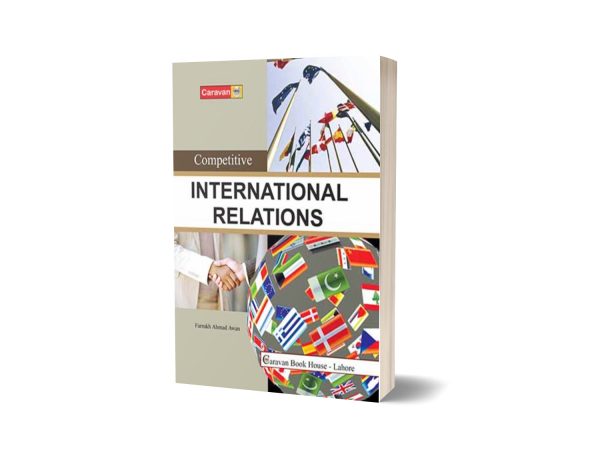 Competitive International Relations By Farrukh Ahmad Awan