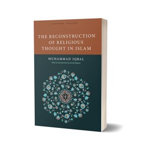 The Reconstruction of Religious Thought in Islam Book By Muhammad Iqbal on pakistan