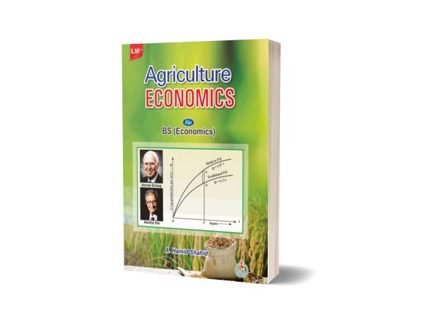 Agriculture Economics 4th Semester B.S.(Economics) by A.Hamid shahid