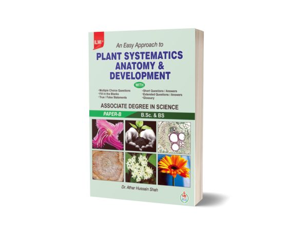 An Easy Approach To Plant Systematic Anatomy And Development (Paper B)