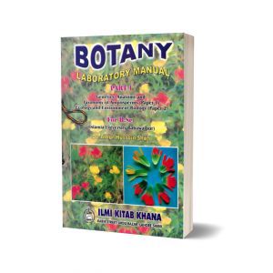 Botany Laboratory Manual Part-I For BSc (IUB) By Dr. Athar Hussain shah