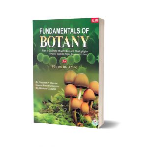 Fundamentals Of Botany (Part-I) For BSc And BS (4 Years)