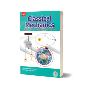 ILMI Classical Mechanics (500 solved examples and problems) By M. Bani Amin