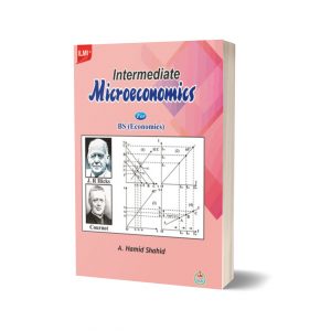 Intermediate Microeconomics For BS (Economics) By A. Hamid shahid