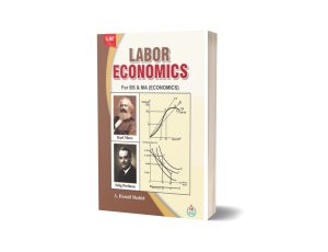 Labor Economics For BS And MA (Economics) By A. Hamid Shahid