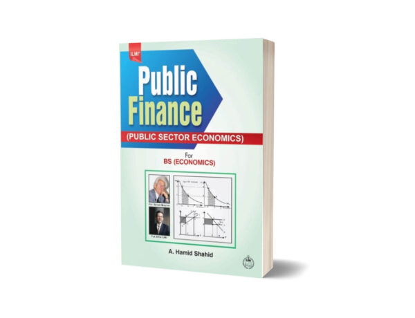 Public Finance (Public Sector Economics) For BS By A.Hamid shahid
