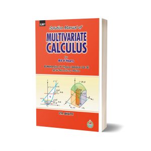 Solution Manual Of Multivariate Calculus For BS 4-Years By Z.R. Bhatti