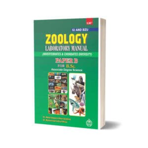 Zoology Laboratory Manual Paper B (IU & BZU) By ilmi Kitab Khana