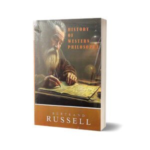 A History of Western Philosophy By Bertrand Russell
