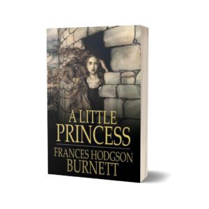 A Little Princess By Frances Hodgson Burnett