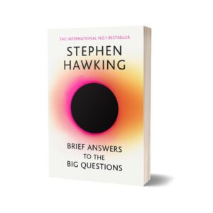 Brief Answers to the Big Questions By Stephen Hawking