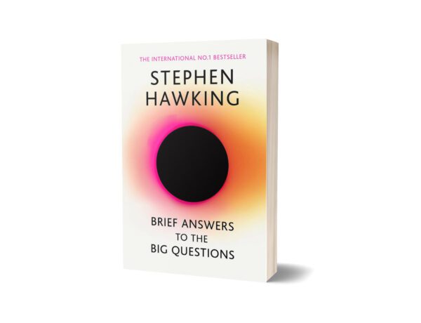 Brief Answers to the Big Questions By Stephen Hawking