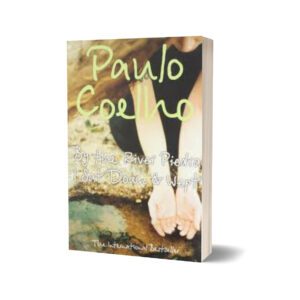 By the River Piedra I Sat Down and Wept By Paulo Coelho